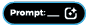 prompt